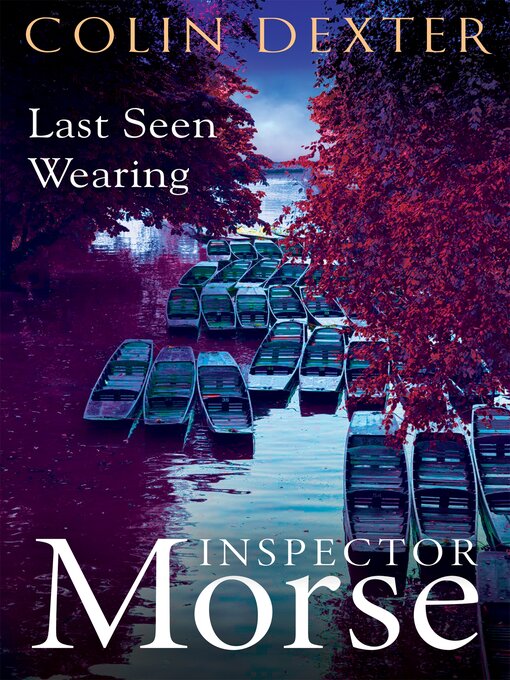 Title details for Last Seen Wearing by Colin Dexter - Available